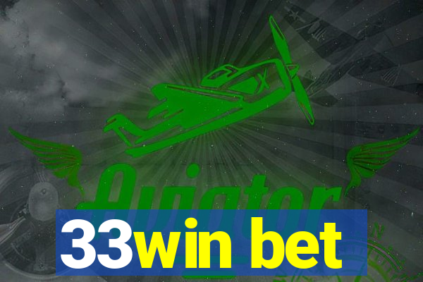 33win bet